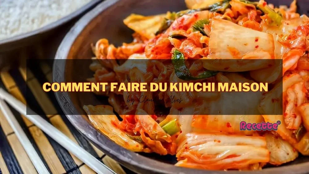 Comment faire du kimchi maison